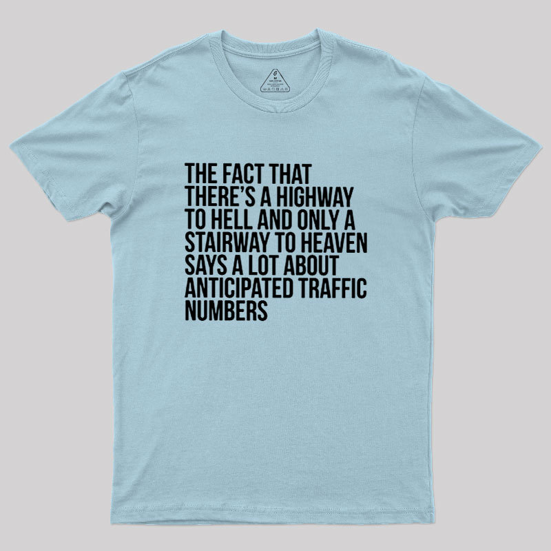 There's Highway To Hell And Stairway To Heaven Geek T-Shirt