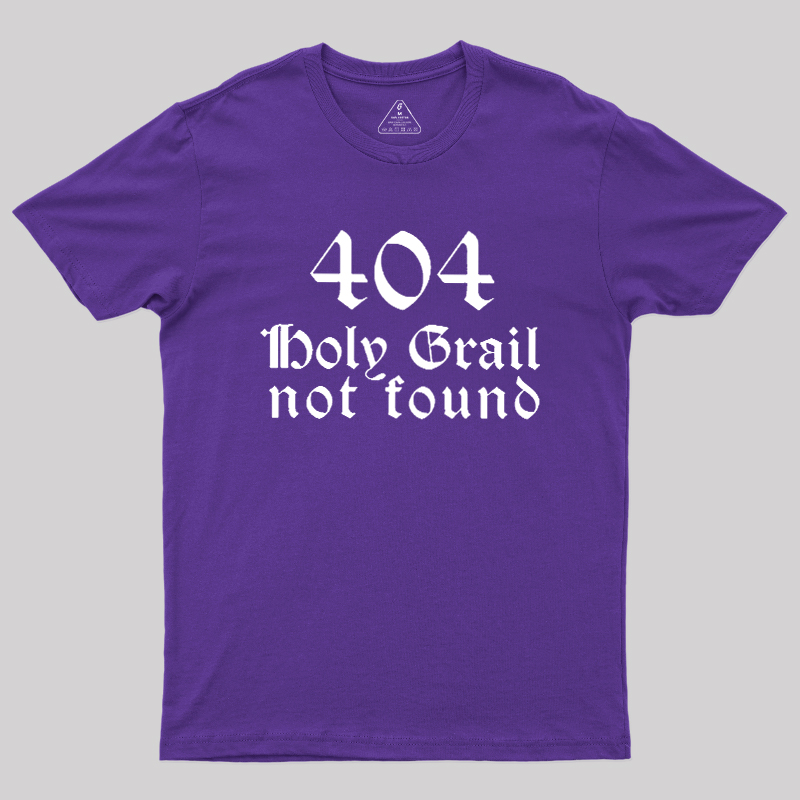 Erro 404 Holy Grial Not Found Geek T-Shirt
