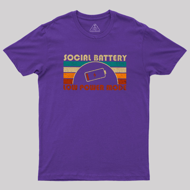 Low Social Battery Geek T-Shirt