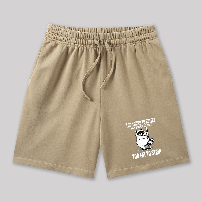 Too Fat To Strip Geeky Washed Shorts