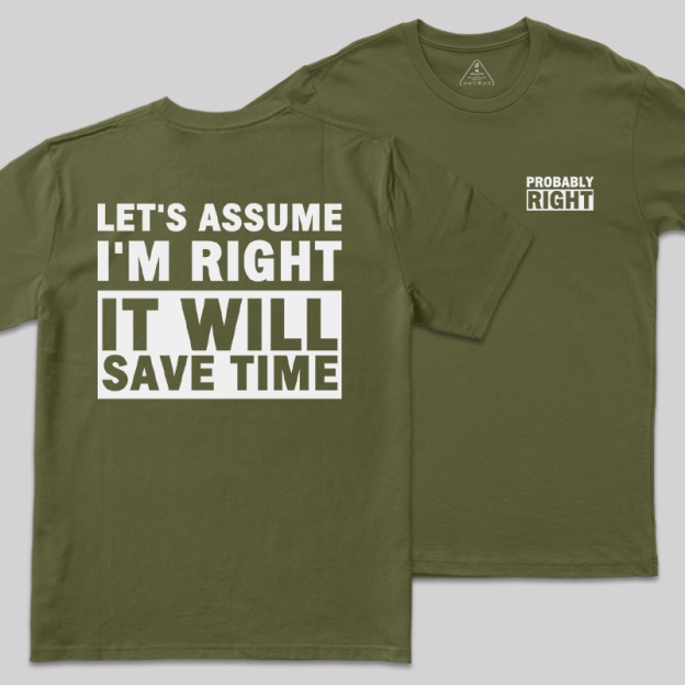 Probably Right Front and Back Printed Geek T-Shirt