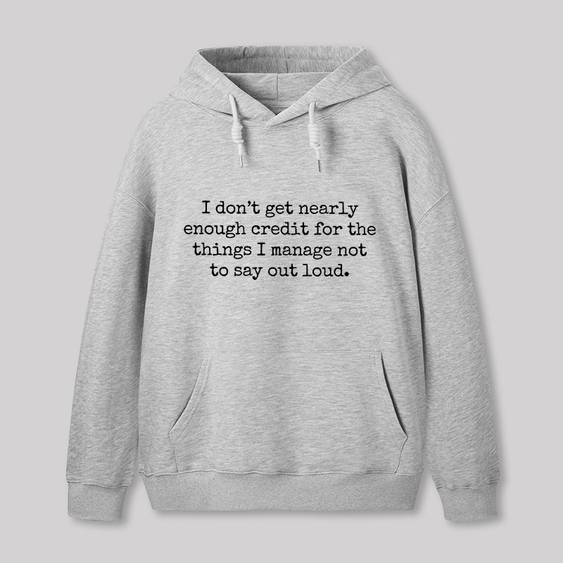 I Don't Get Nearly Enough Credit Geek Hoodie