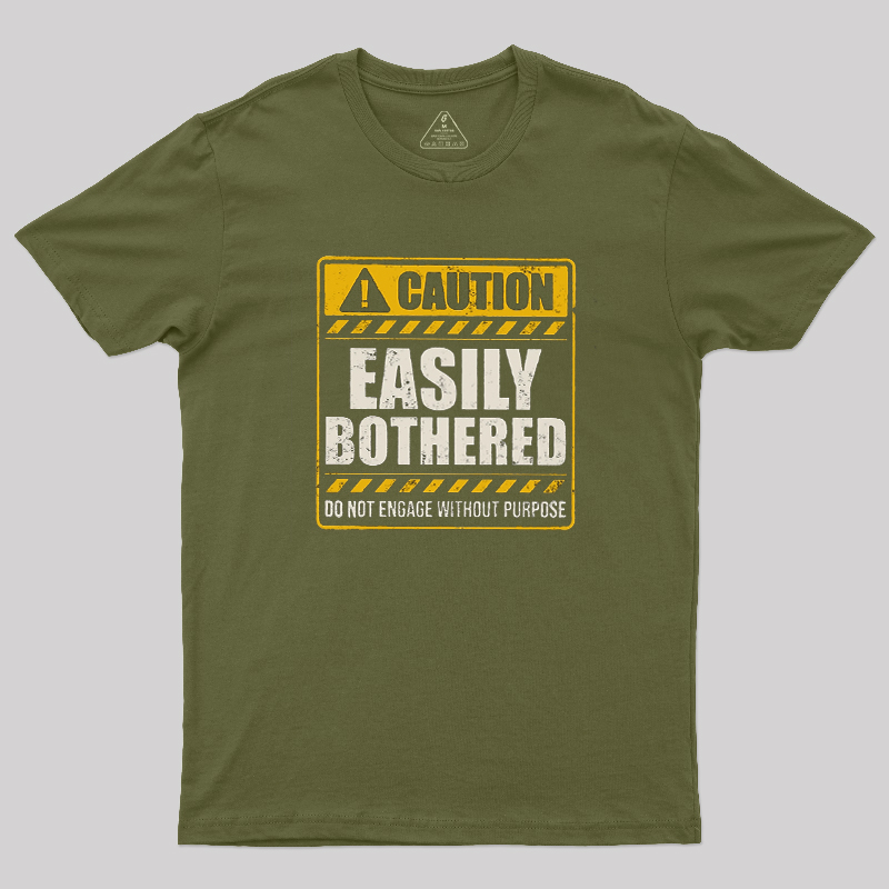 Easily bothered Geek T-Shirt