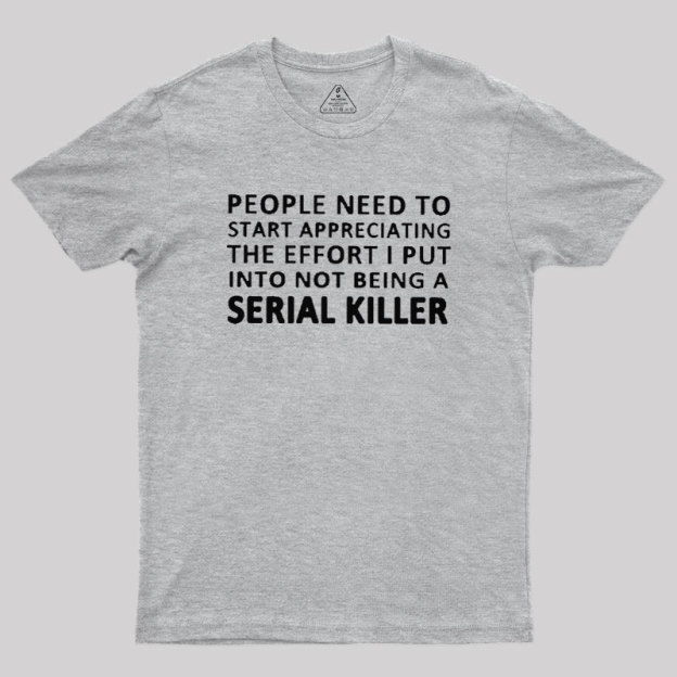 Serial Humor Geek T-Shirt