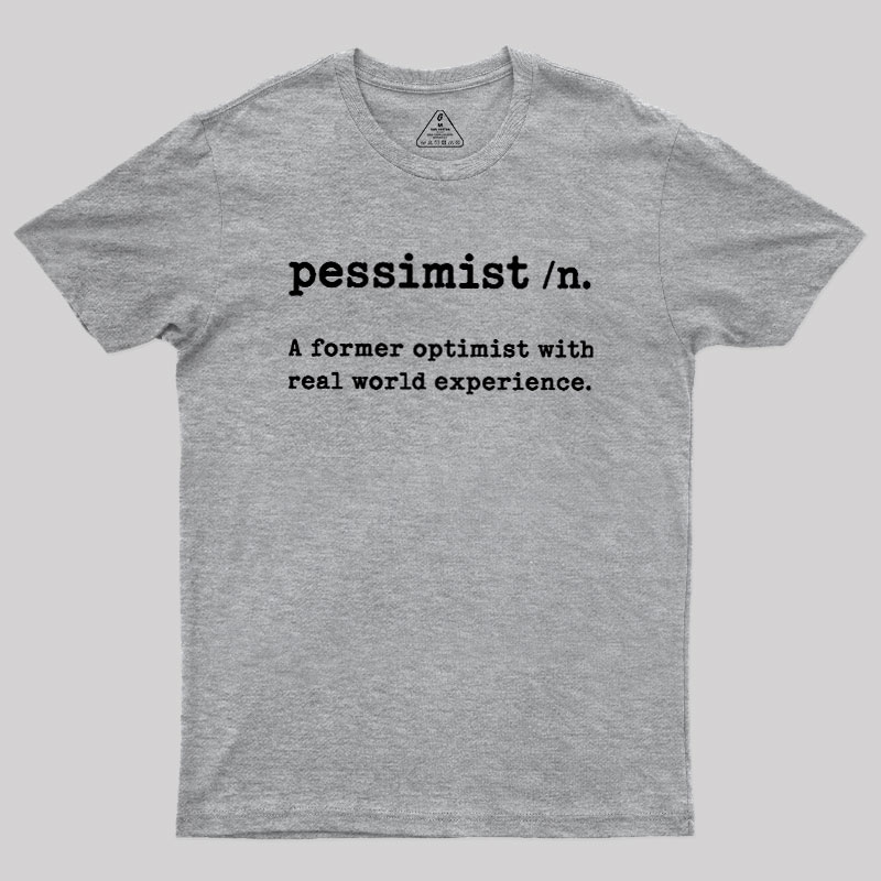 Pessimist Geek T-Shirt
