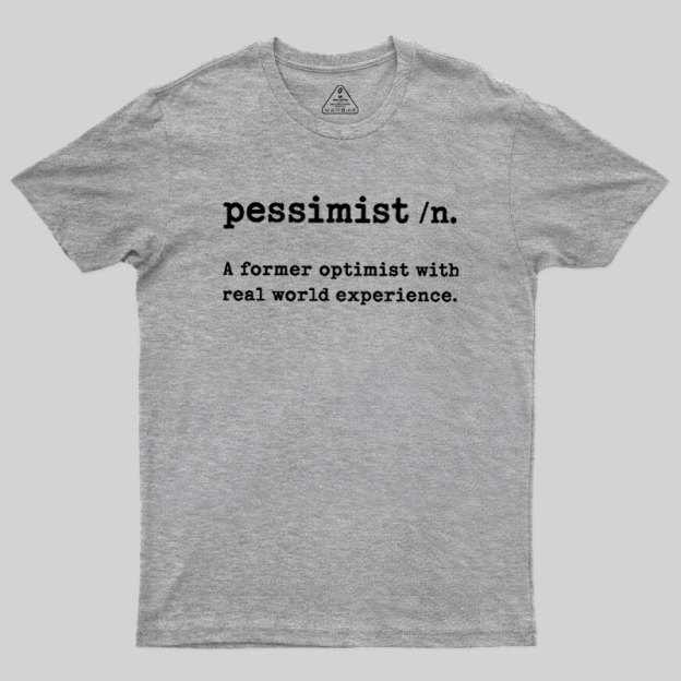 Pessimist Geek T-Shirt