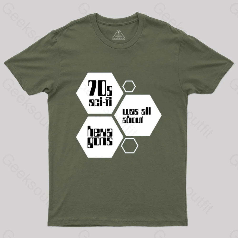 70S Sci-Fi Was All About Hexagons T-Shirt Army Green / S