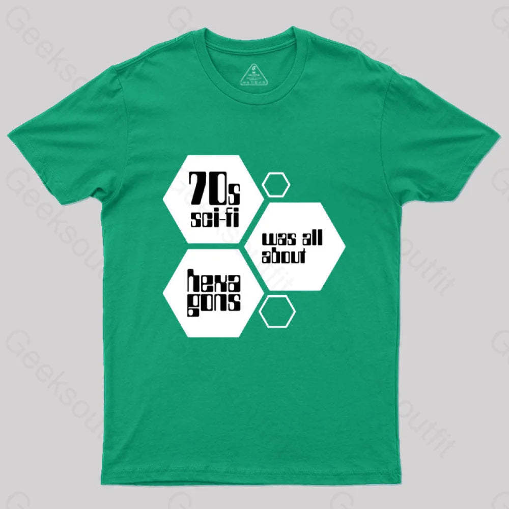 70S Sci-Fi Was All About Hexagons T-Shirt Green / S