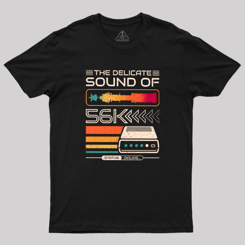 Delicate Sound of 56K Retro Modem Geek T-Shirt