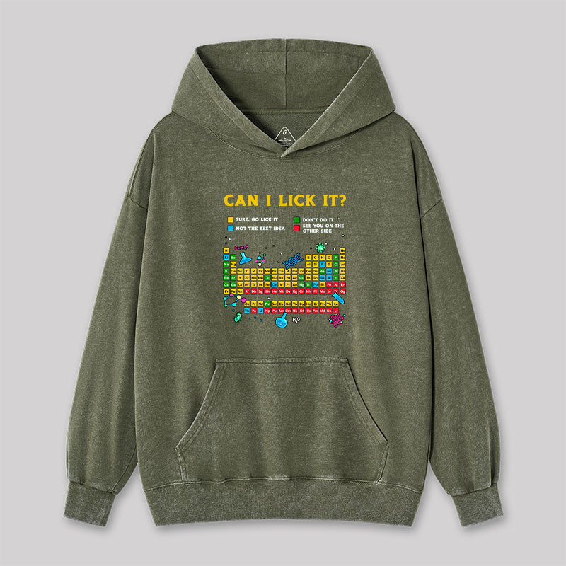 Can I Lick It Periodic Table Washed Hoodie