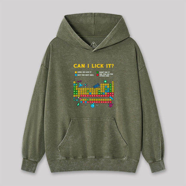 Can I Lick It Periodic Table Washed Hoodie