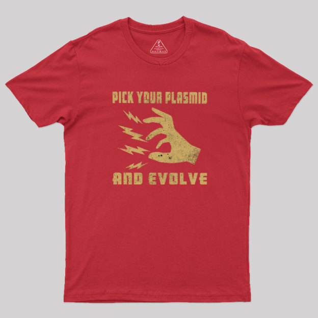 Pick Your Plasmid Geek T-Shirt