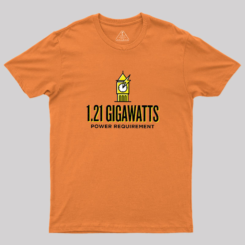 1.21 Gigawatts Geek T-Shirt