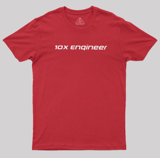 10x Engineer Geek T-Shirt