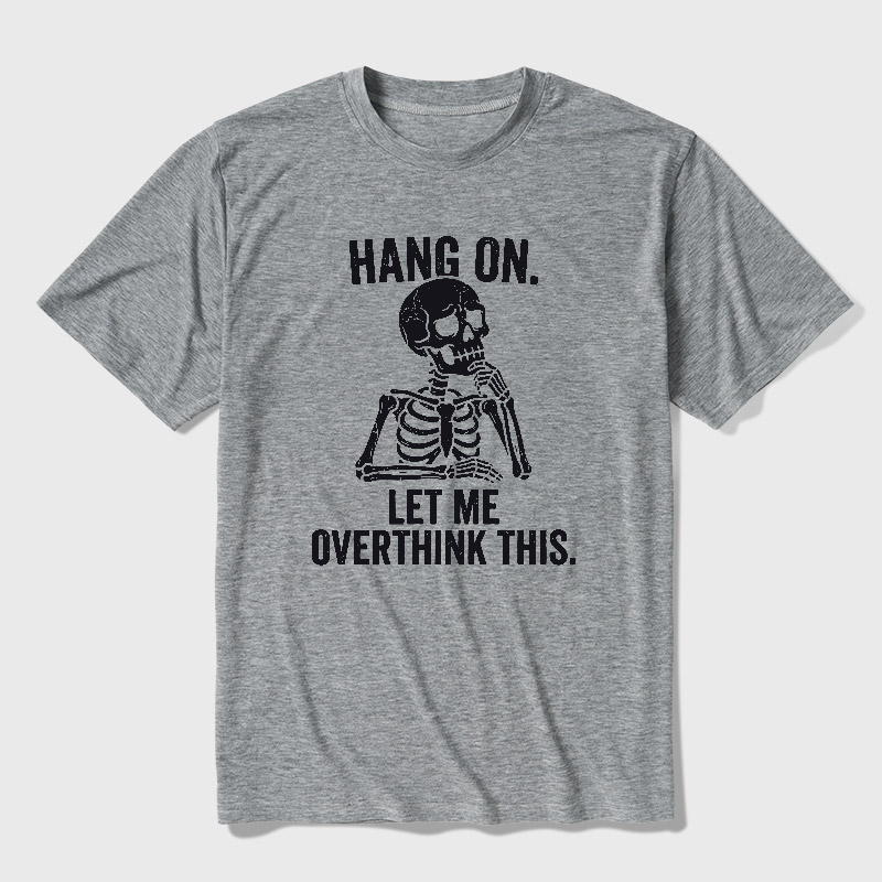 Hang On, Let Me Overthink This Ultra Soft Heather Tee
