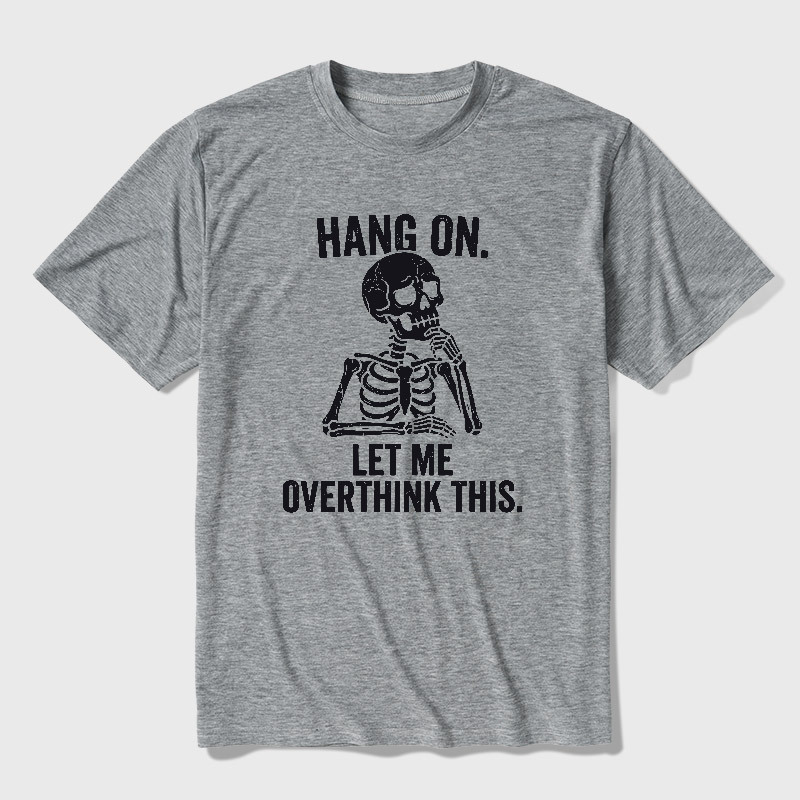 Hang On, Let Me Overthink This Ultra Soft Heather Tee