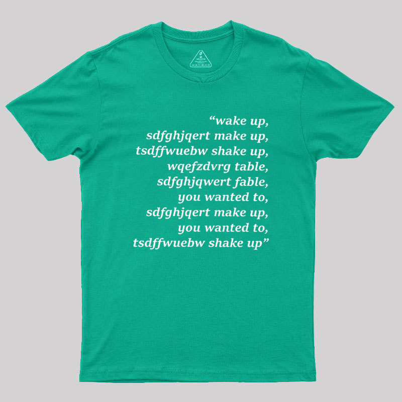 Wake Up Geek T-Shirt