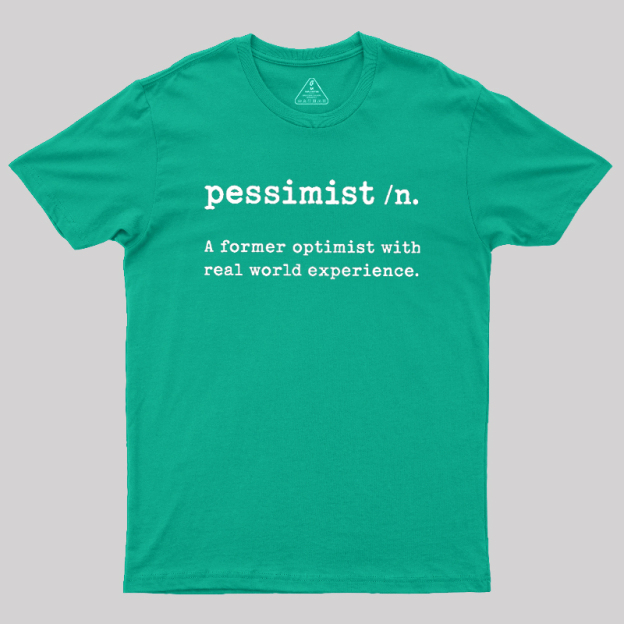 Pessimist Geek T-Shirt