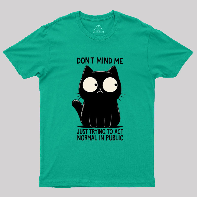 Don't Mind Me Geek T-Shirt