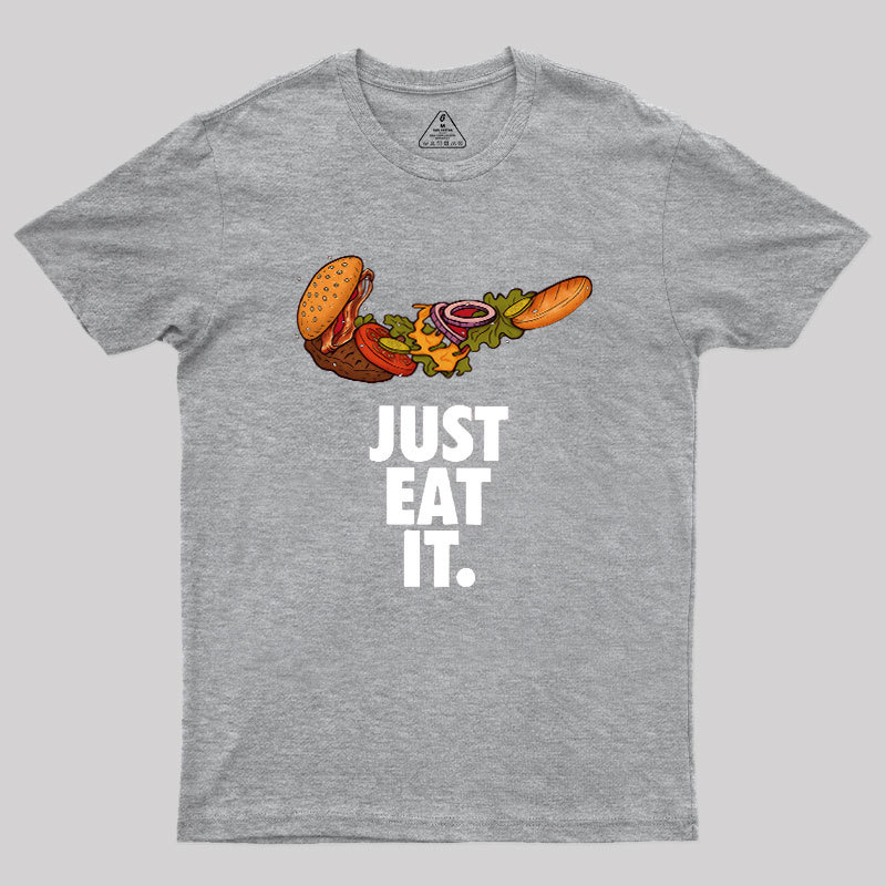 Just Eat It Geek T-Shirt