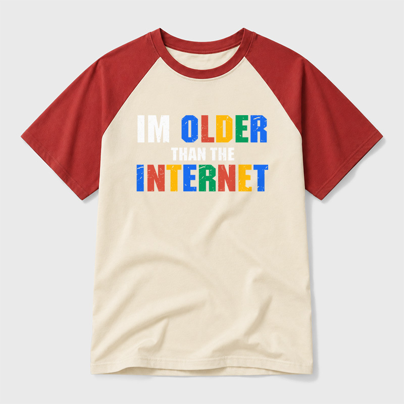 I Am Older Than The Internet Geek Retro Raglan T-Shirt
