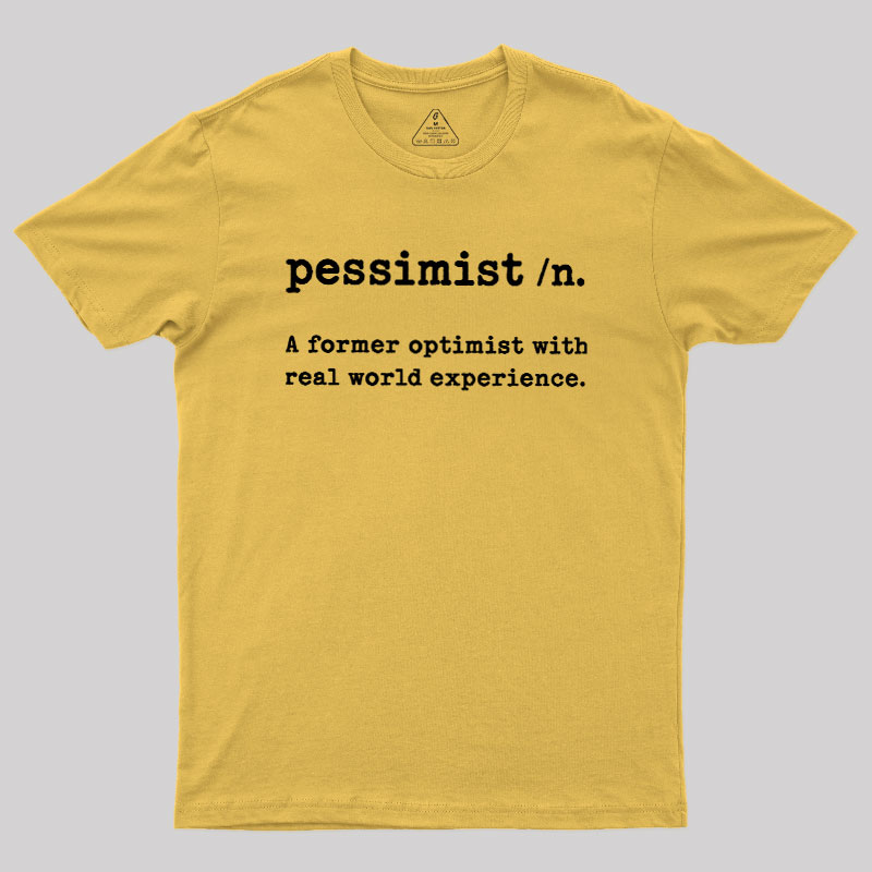 Pessimist Geek T-Shirt