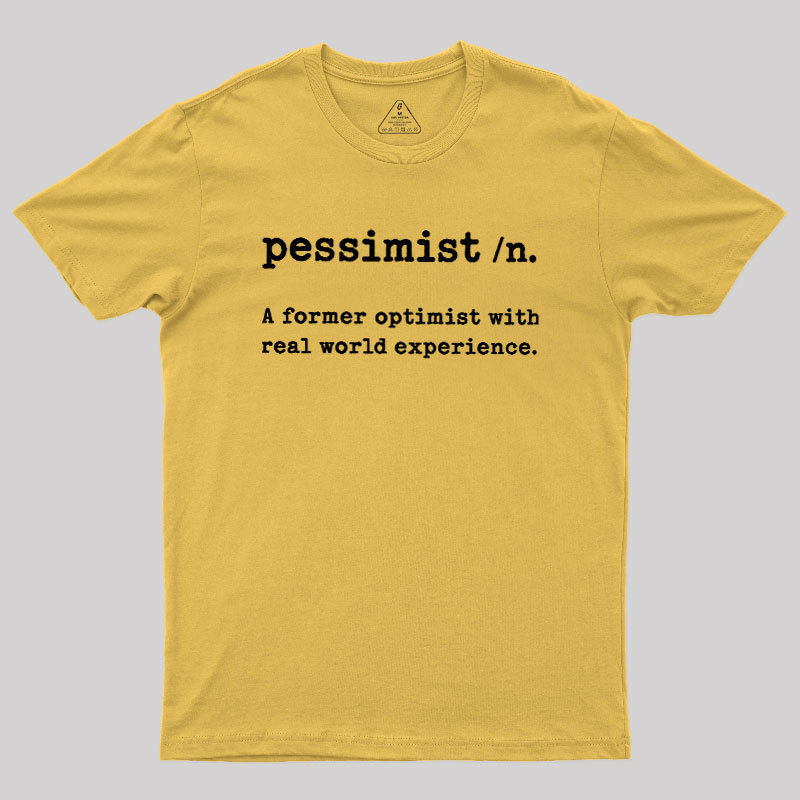 Pessimist Geek T-Shirt