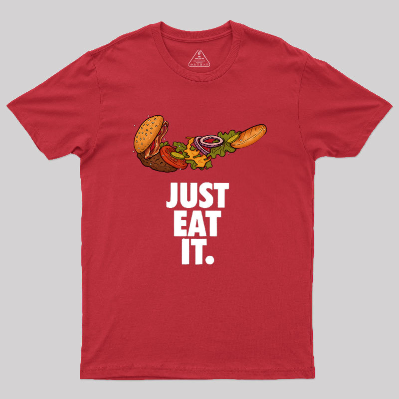 Just Eat It Geek T-Shirt