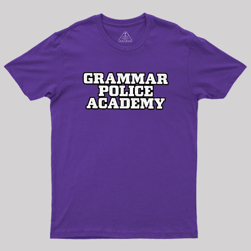 Grammar Police Academy Geek T-Shirt