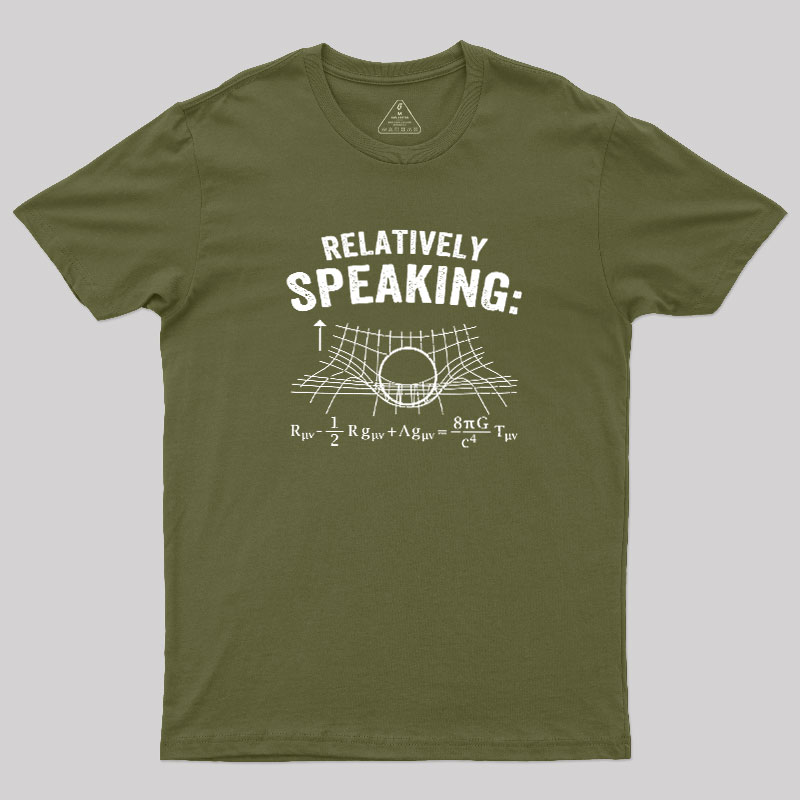 Relatively Speaking Geek T-Shirt