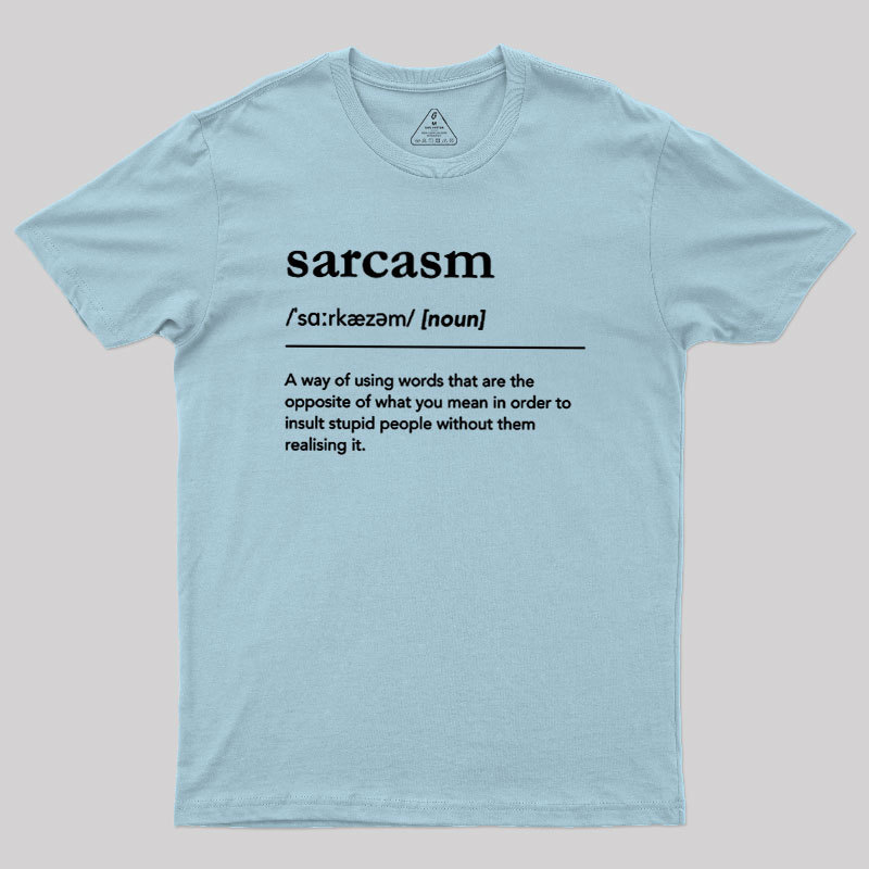Funny Sarcasm Definition Geek T-Shirt