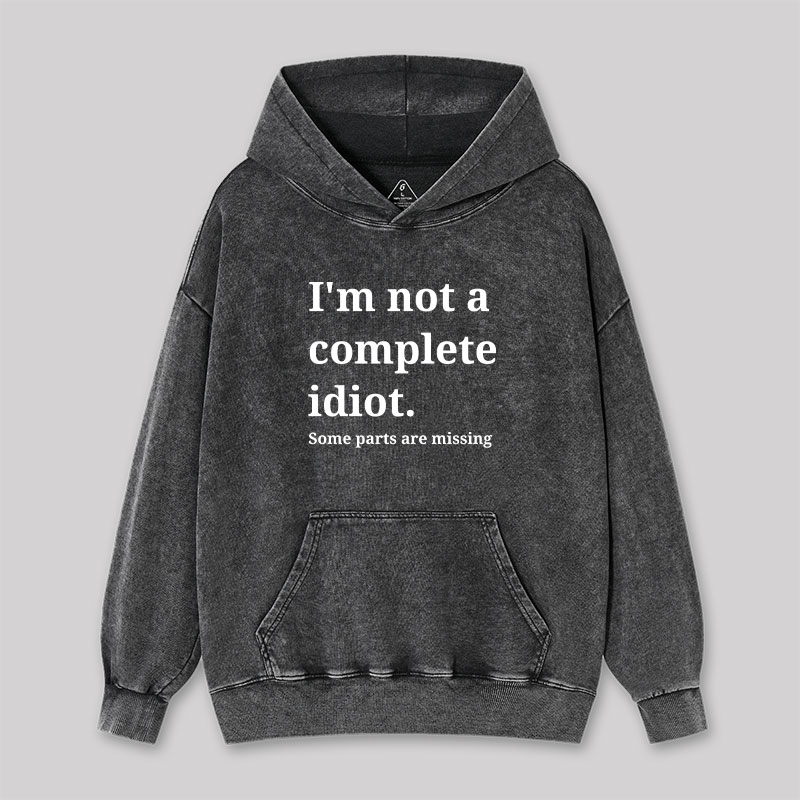 Funny Idiot Washed Hoodie