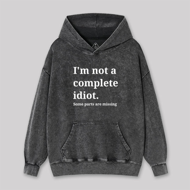 Funny Idiot Washed Hoodie