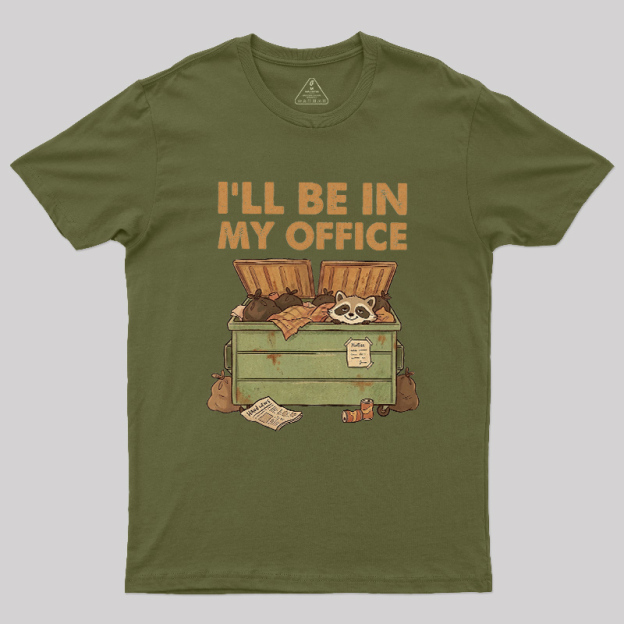 Dumpster Office Geek T-Shirt