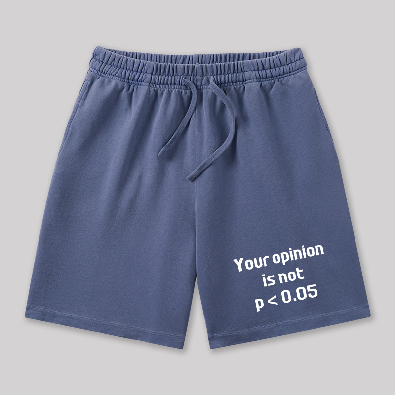 Your Opinion is Not P<0.05 Geeky Washed Shorts