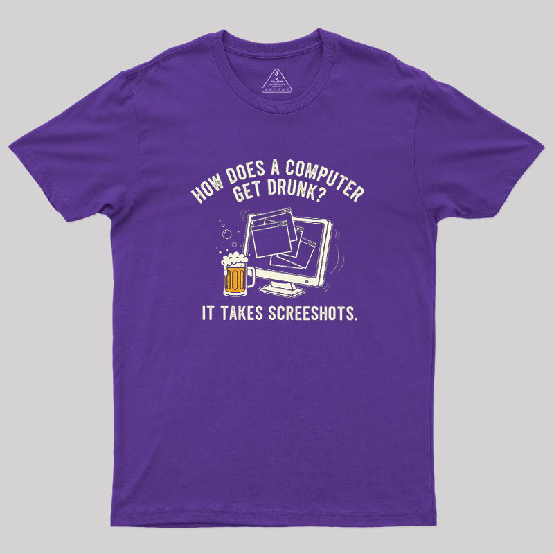 How Does A Computer Get Drunk Geek T-Shirt