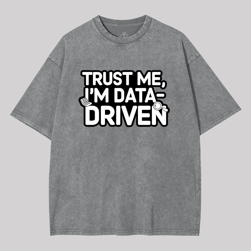 I am Data Driven Geek Washed T-shirt