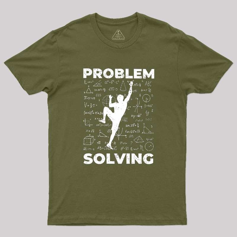 Problem Solving Geek T-Shirt