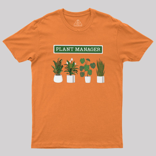 Plant Manager Geek T-Shirt