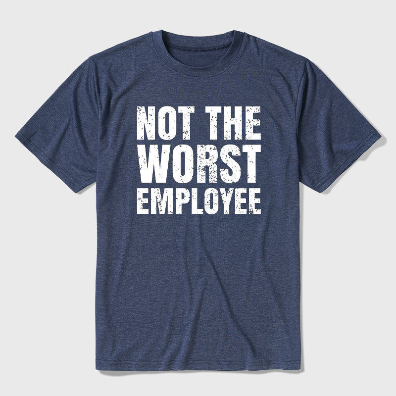 Not The Worst Employee Ultra Soft Heather Tee
