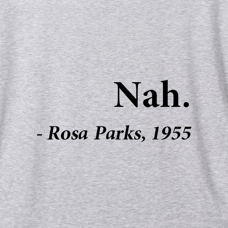 Nah Rosa Parks Quote Geek Dolman Sleeve V-Neck Shirt