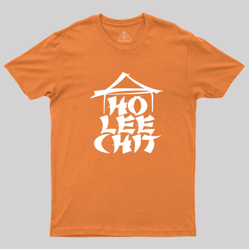 Ho Lee Chit Geek T-Shirt