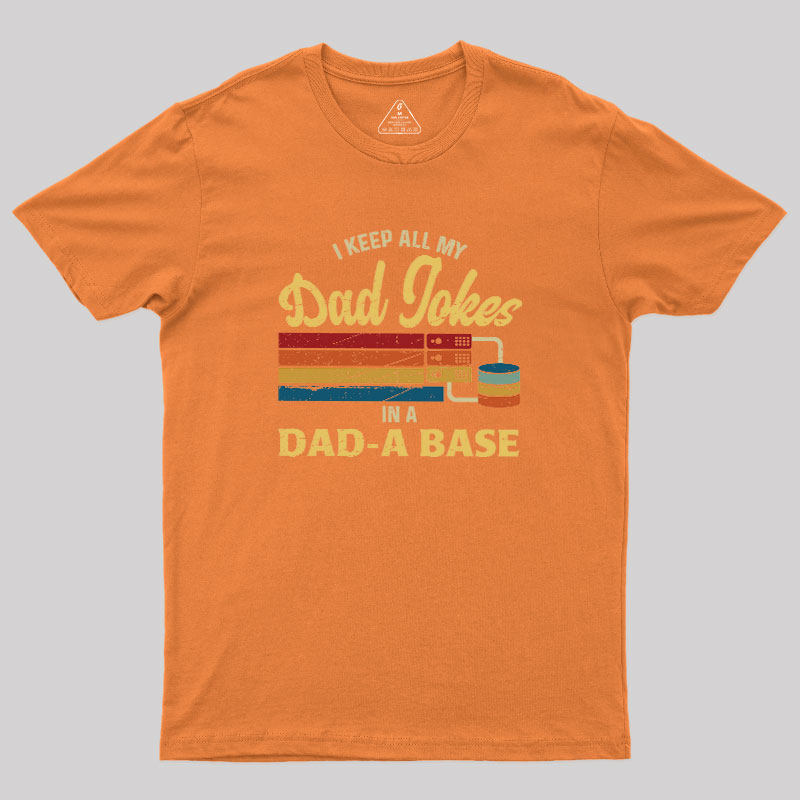 Dad-a-Base Geek T-Shirt