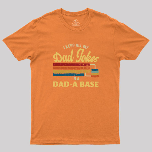 Dad-a-Base Geek T-Shirt