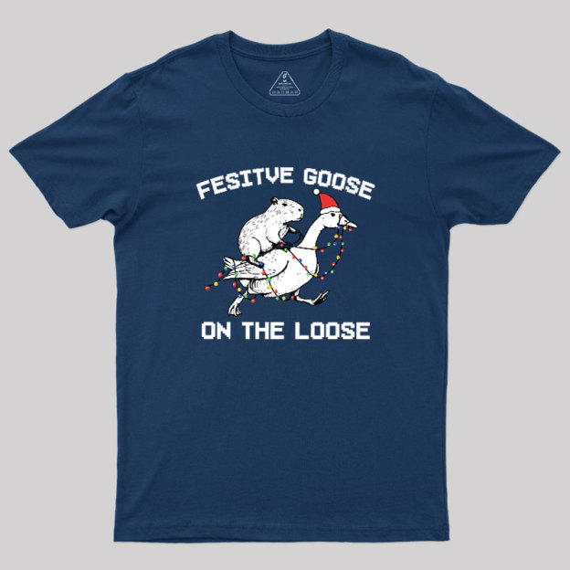 Festive Goose On The Loose Geek T-Shirt