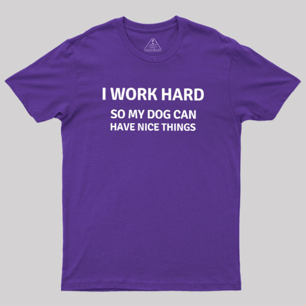 Work Hard Geek T-Shirt