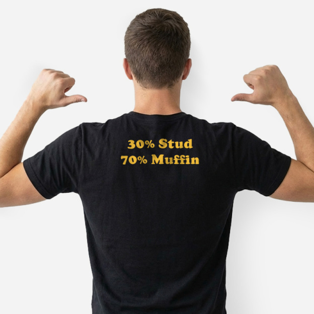 30% Stud 70% Muffin Front and Back Printed T-Shirt