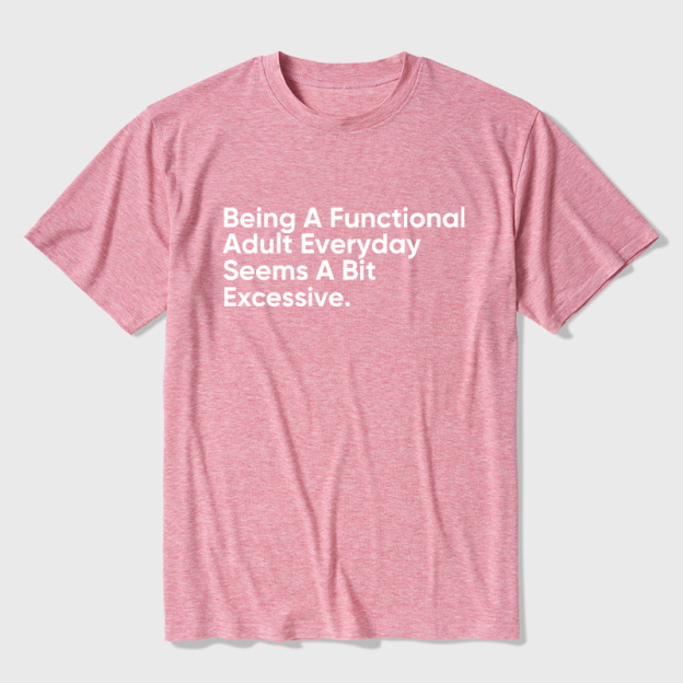 Being A Functional Adult Ultra Soft Heather Tee