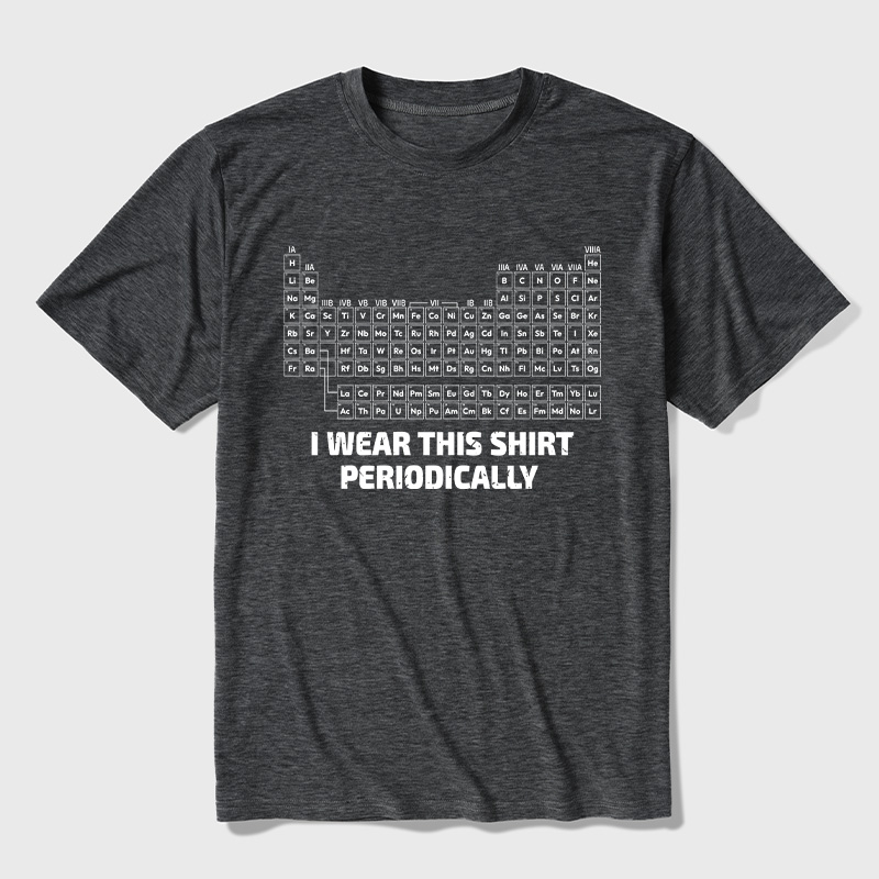 I Wear This Shirt Periodically Ultra Soft Heather Tee