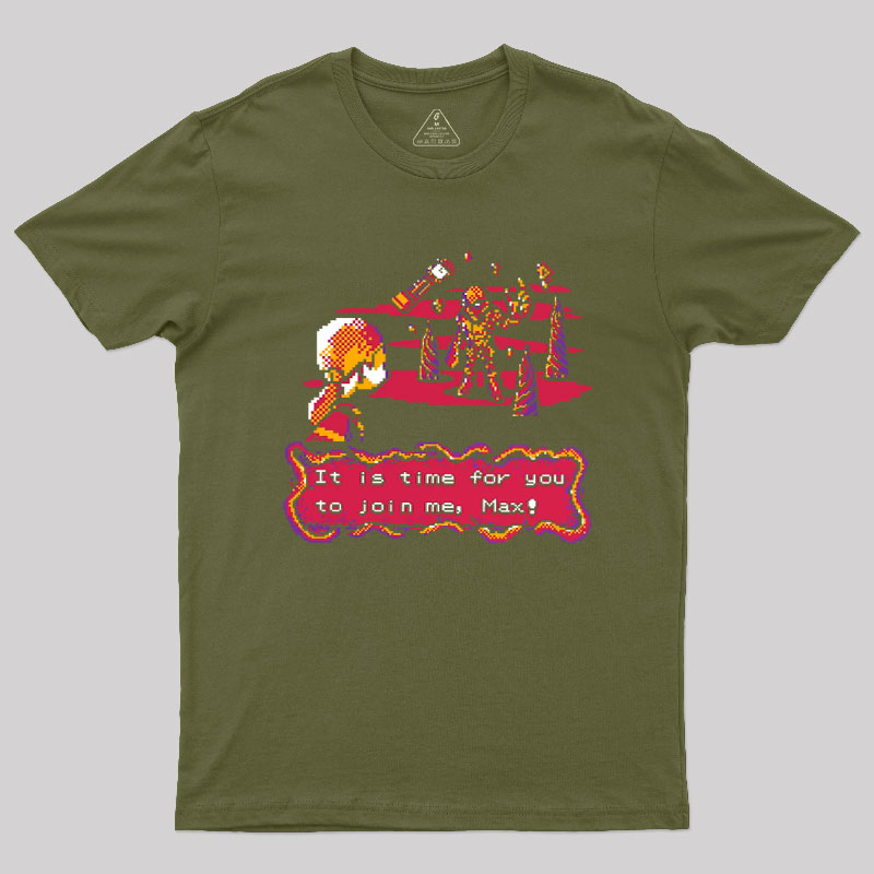 Join Me Max Geek T-Shirt